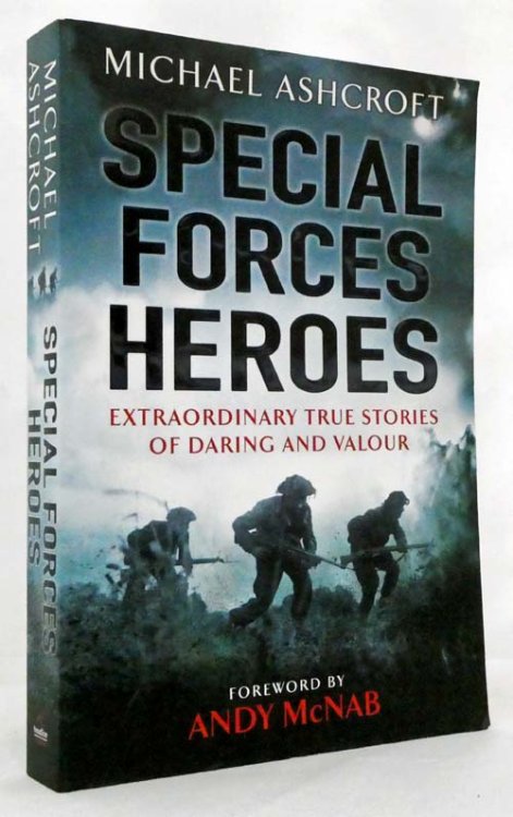 Image for Special Forces Heroes : Extraordinary True Stories Of Daring And Valour Special Forces Heroes : Extraordinary True Stories Of Daring And Valour