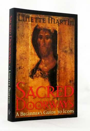 Image for Sacred Doorways A Beginner's Guide to Icons Sacred Doorways A Beginner's Guide to Icons