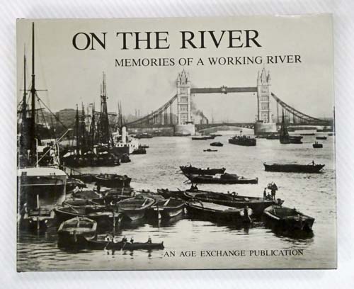 Image for On the River: Memories of a Working River On the River: Memories of a Working River