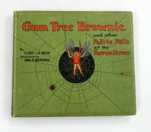 Gum Tree Brownie and Other Faerie Folk of the Never-Never