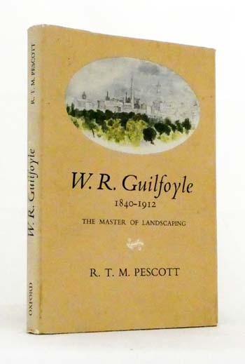 W. R. Guilfoyle 1840-1912 The Master of Landscaping