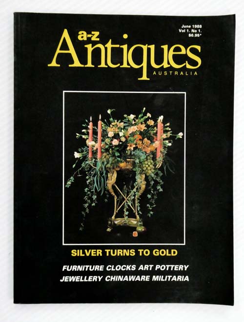 Image for A-Z Antiques Australia : Silver Turns To Gold (Vol 1. No 1. June 1988) A-Z Antiques Australia : Silver Turns To Gold (Vol 1. No 1. June 1988)
