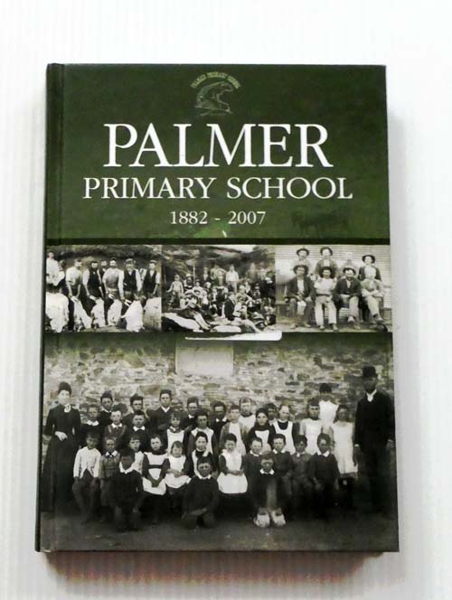 Image for Palmer Primary School 1882-2007 Palmer Primary School 1882-2007