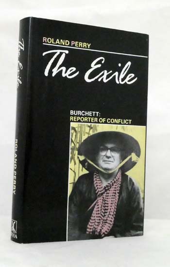 Image for The Exile Burchett: Reporter of Conflict The Exile Burchett: Reporter of Conflict