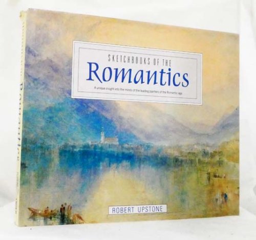 Image for Sketchbooks of the Romantics Sketchbooks of the Romantics
