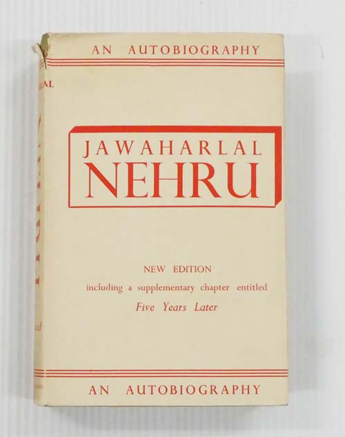 Image for Jawaharlal Nehru An Autobiography With Musings on Recent Events in India Jawaharlal Nehru An Autobiography With Musings on Recent Events in India