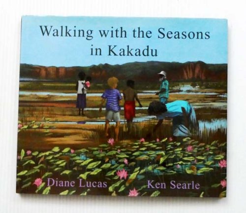 Image for Walking with the Seasons in Kakadu Walking with the Seasons in Kakadu