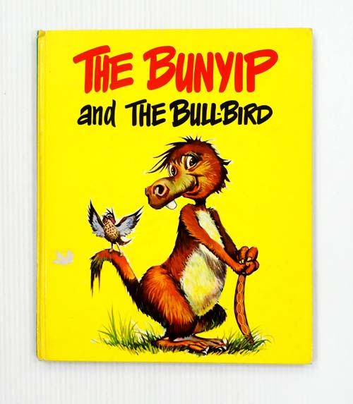 Image for The Bunyip and the Bull-Bird The Bunyip and the Bull-Bird