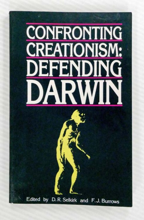 Confronting Creationism : Defending Darwin