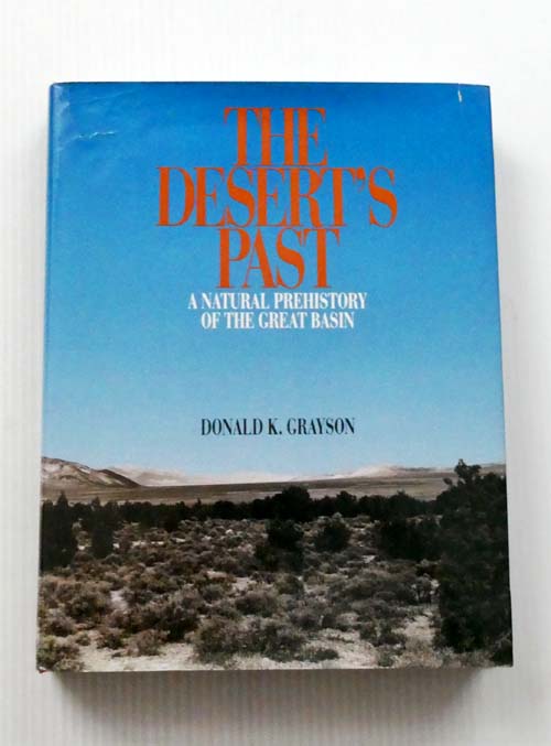 Image for The Desert's Past A Natural Prehistory of the Great Basin The Desert's Past A Natural Prehistory of the Great Basin