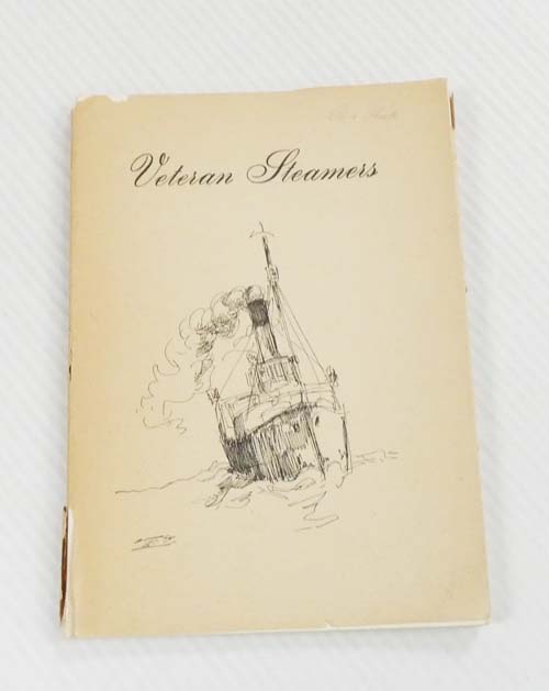 Image for Veteran Steamers The Story of the Preservation of Steamships Veteran Steamers The Story of the Preservation of Steamships