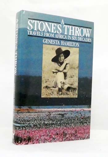 Image for A Stone's Throw Travels from Africa in Six Decades A Stone's Throw Travels from Africa in Six Decades