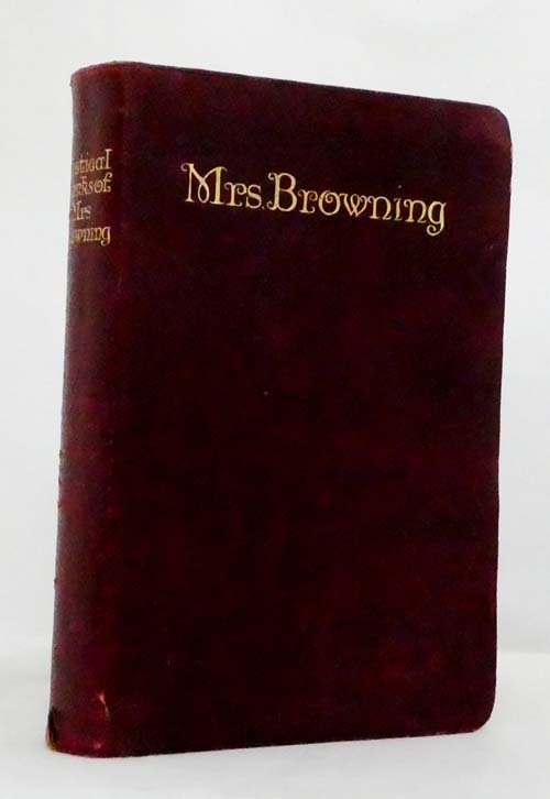 Image for The Poetical Works of Elizabeth Barrett Browning with Introduction by Alice Meynell The Poetical Works of Elizabeth Barrett Browning with Introduction by Alice Meynell