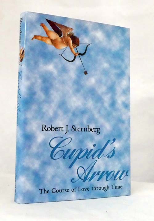 Image for Cupid's Arrow : The Course of Love Through Time Cupid's Arrow : The Course of Love Through Time