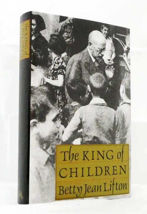 Image for The King of Children : A Biography of Janusz Korczak The King of Children : A Biography of Janusz Korczak