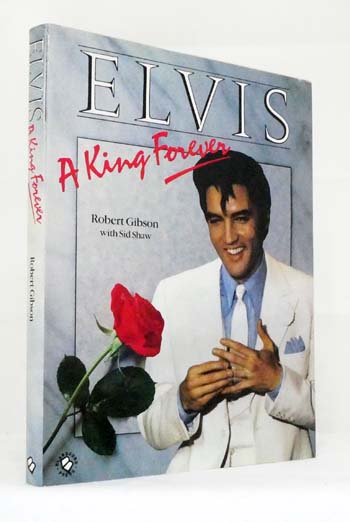 Image for Elvis A King Forever Elvis A King Forever