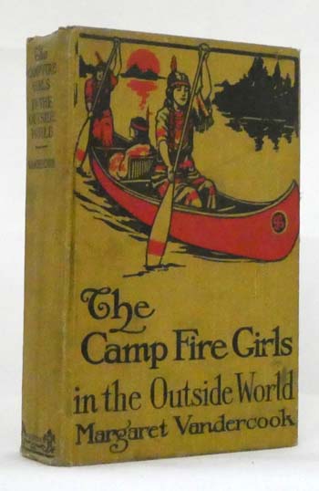 Image for The Camp Fire Girls in the Outside World The Camp Fire Girls in the Outside World