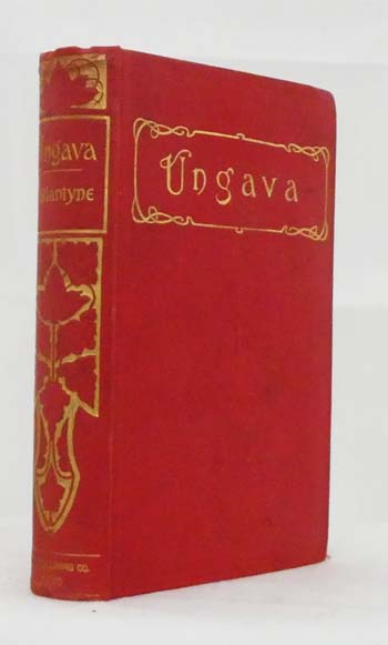 Image for Ungava A Tale of Esquimau Land Ungava A Tale of Esquimau Land