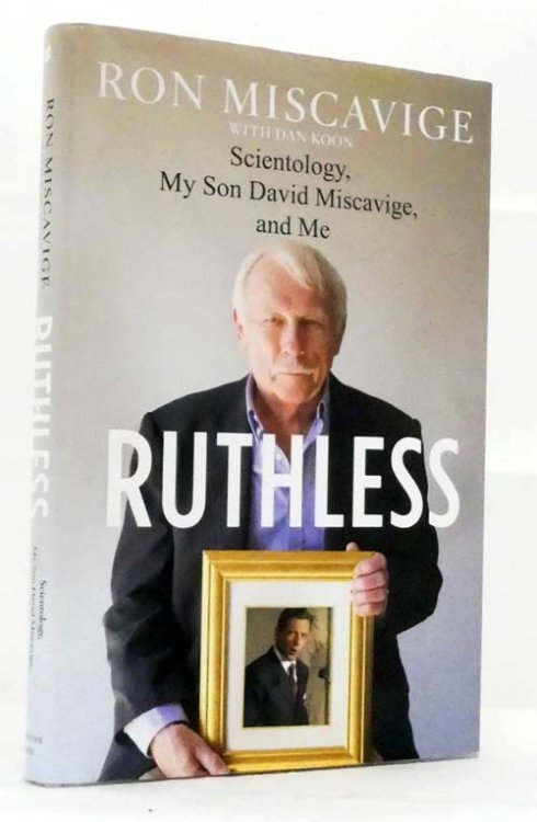 Image for Ruthless. Scientology, My Son David Miscavige, and Me Ruthless. Scientology, My Son David Miscavige, and Me
