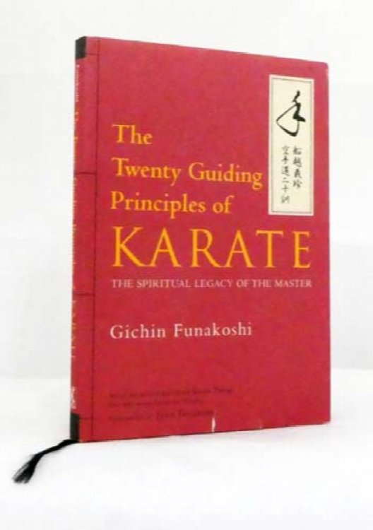 Image for The Twenty Guiding Principles of Karate. The Spiritual Legacy of the Master The Twenty Guiding Principles of Karate. The Spiritual Legacy of the Master
