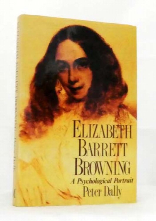 Image for Elizabeth Barrett Browning : A Psychological Portrait Elizabeth Barrett Browning : A Psychological Portrait