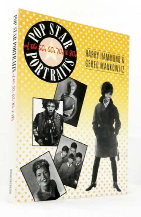 Image for Pop Star Portraits of the 50s 60s 70s & 80s Pop Star Portraits of the 50s 60s 70s & 80s