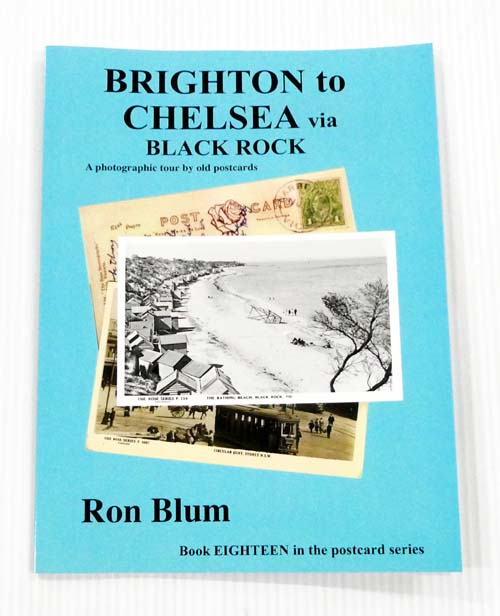 Image for Brighton to Chelsea via Black Rock : A photographic tour by old postcards. Brighton to Chelsea via Black Rock : A photographic tour by old postcards.