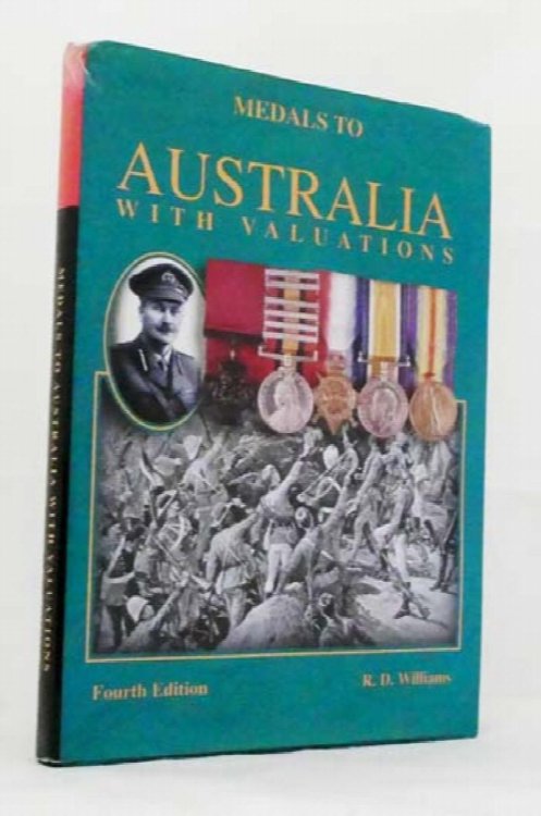 Image for Medals to Australia from 1858 - 1999 With Valuations Medals to Australia from 1858 - 1999 With Valuations