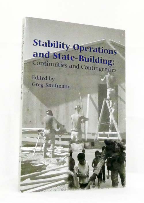 Image for Stability Operations And State-Building: Continuities And Contingencies. Colloquium Report Stability Operations And State-Building: Continuities And Contingencies. Colloquium Report