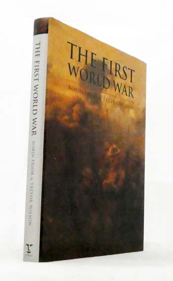 Image for The First World War (Inscribed & Signed by Robin Prior) The First World War (Inscribed & Signed by Robin Prior)