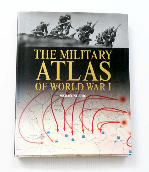 Image for The Military Atlas of World War I The Military Atlas of World War I
