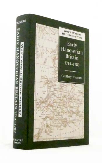 Image for Who's Who in Early Hanoverian Britain 1714-1789 Who's Who in Early Hanoverian Britain 1714-1789