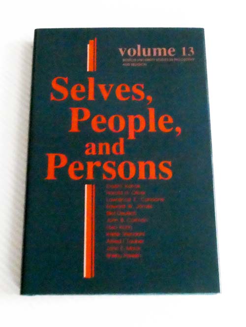 Image for Selves, People, and Persons. What Does It Mean to Be a Self Selves, People, and Persons. What Does It Mean to Be a Self