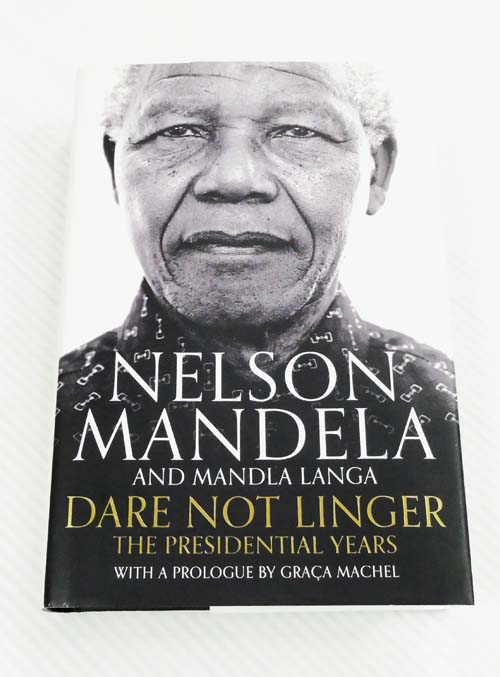 Dare Not Linger. The Presidential Years