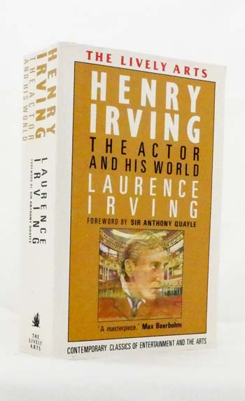 Henry Irving The Actor and His World