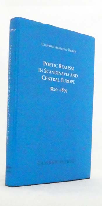 Image for Poetic Realism in Scandinavia and Central Europe 1820-1895 Poetic Realism in Scandinavia and Central Europe 1820-1895