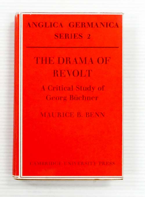 Image for The Drama of Revolt. A Critical Study of Georg Buchner The Drama of Revolt. A Critical Study of Georg Buchner