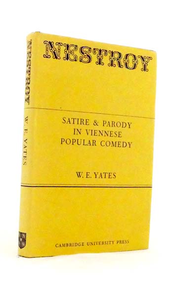 Image for Nestroy. Satire & Parody in Viennese Popular Comedy Nestroy. Satire & Parody in Viennese Popular Comedy