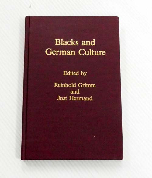 Image for Blacks and German Culture : Essays (Monatshefte Occasional Volume Number 4) Blacks and German Culture : Essays (Monatshefte Occasional Volume Number 4)