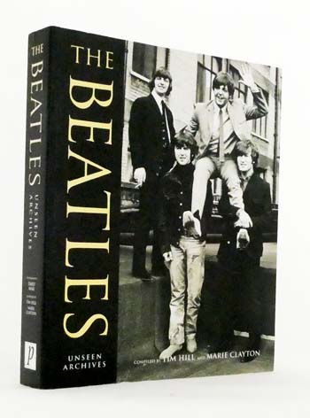 Image for The Beatles Unseen Archives The Beatles Unseen Archives