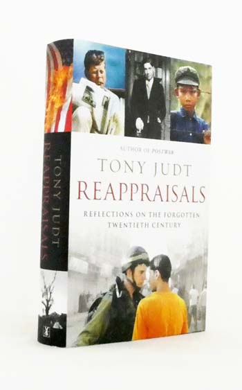 Reappraisals : Reflections on the Forgotten Twentieth Century