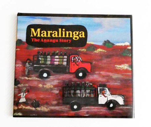 Image for Maralinga. The Anangu Story Maralinga. The Anangu Story