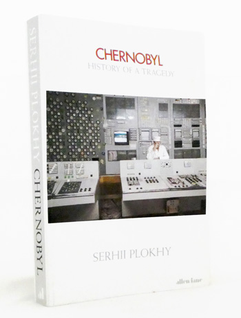 Image for Chernobyl. History of a Tragedy Chernobyl. History of a Tragedy