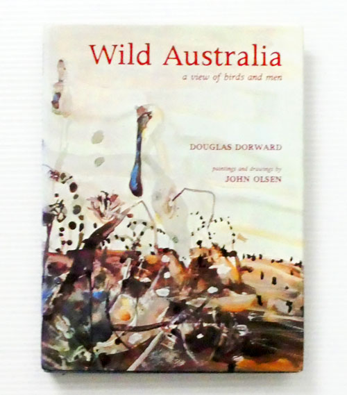 Wild Australia. A View of Birds and Men.