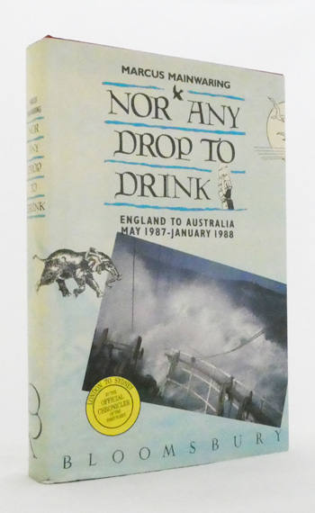 Nor Any Drop to Drink. England to Australia May 1987 - January 1988