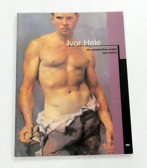 Ivor Hele The Productive Artist