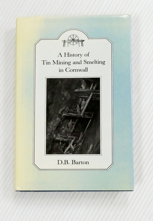 A History of Tin Mining and Smelting in Cornwall