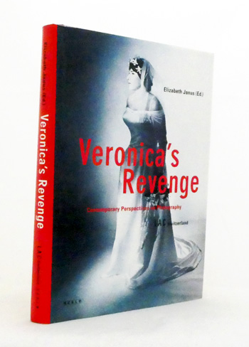 Image for Veronica's Revenge. Contemporary Perspectives on Photography Veronica's Revenge. Contemporary Perspectives on Photography