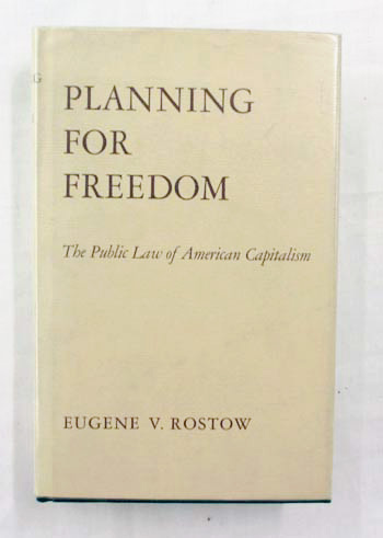 Image for Planning For Freedom : The Public Law of American Capitalism Planning For Freedom : The Public Law of American Capitalism