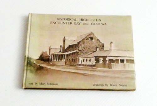 Image for Historical Highlights Encounter Bay and Goolwa Historical Highlights Encounter Bay and Goolwa